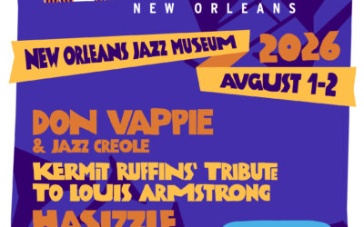 French Quarter Festivals, Inc. Announces the 26th Anniversary of Satchmo SummerFest Presented by NOTCF